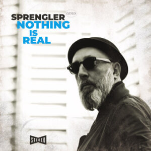 Sprengler-Nothing-is-Real Tonstudio Mannheim